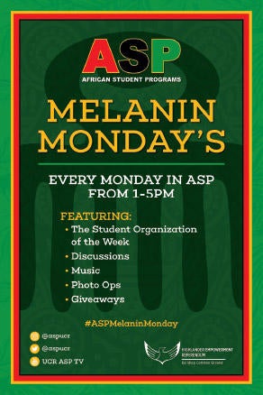 UCR ASP Melanin Monday's